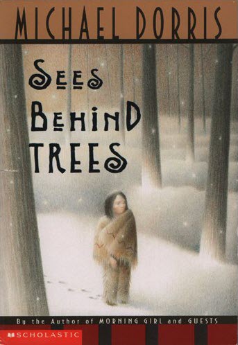 Dorris, Michael - Sees Behind Trees