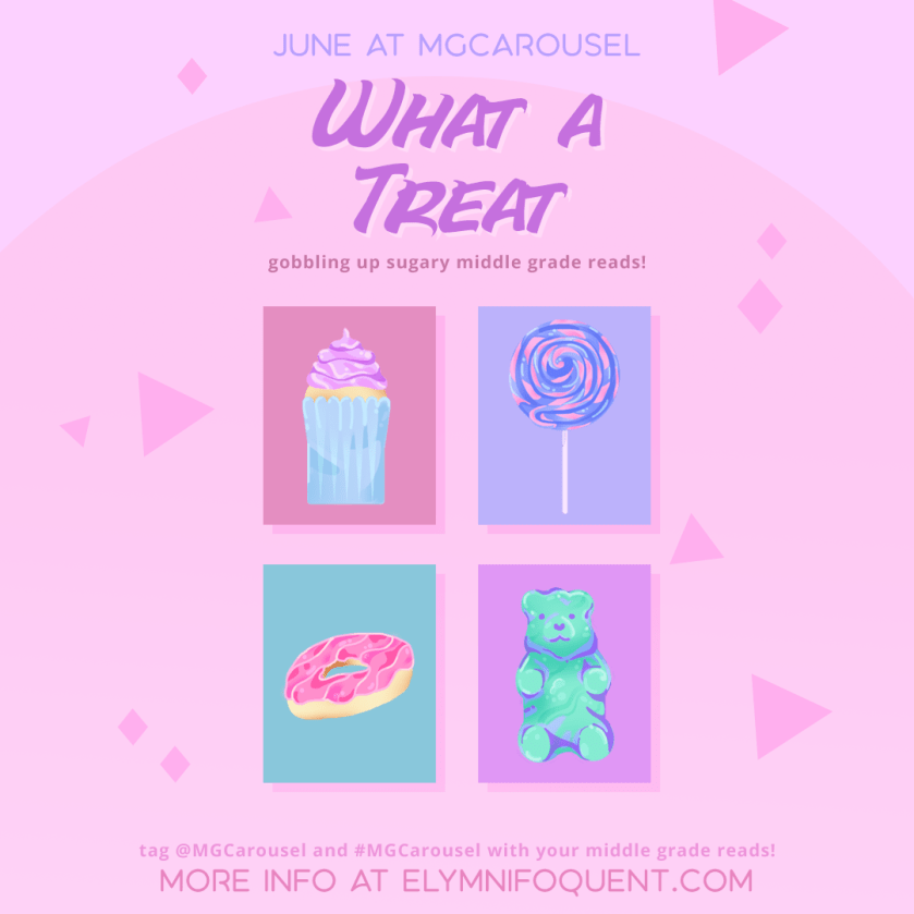 June at Middle Grade Carousel: What a Treat