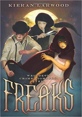 Larwood, Kieran - Freaks