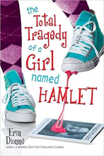 Dionne, Erin - Total Tragedy of a Girl Named Hamlet
