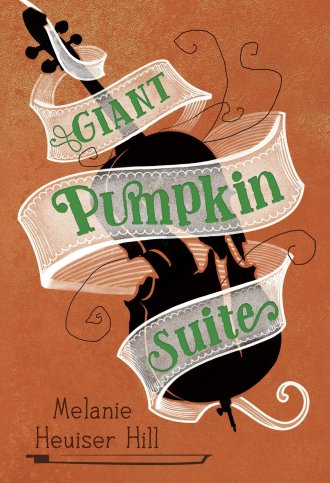Hill, Melanie Heuiser - Giant Pumpkin Suite