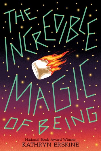 Erskine, Kathryn - The Incredible Magic of Being