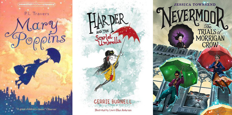 Book covers for Mary Poppins, Harper and the Scarlet Umbrella, and Nevermoor: The Trials of Morrigan Crow