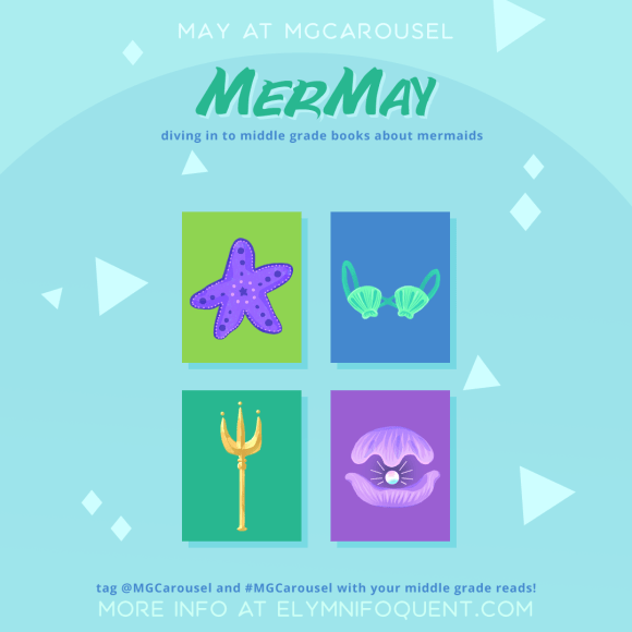 May at Middle Grade Carousel: MerMay