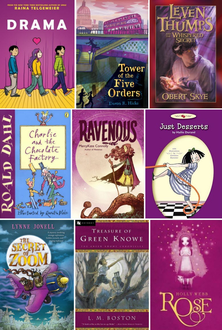 Book covers for Drama by Raina Telgemeier, Tower of the Five Orders by Deron R. Hicks, Leven Thumps and the Whispered Secret by Obert Skye, Charlie and the Chocolate Factory by Roald Dahl, Ravenous by MarcyKate Connolly, Just Desserts by Hallie Durand, The Secret of Zoom by Lynne Jonell, Treasure of Green Knowe by L. M. Boston, and Rose by Holly Webb