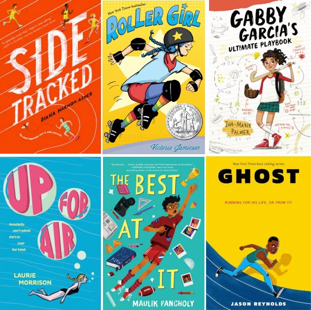 Book covers for Side Tracked by Diana Harmon Asher; Roller Girl by Victoria Jamieson; Gabby Garcia's Ultimate Playbook by Iva-Marie Palmer; Up for Air by Laurie Morrison; The Best At It by Maulik Pancholy; and Ghost by Jason Reynolds