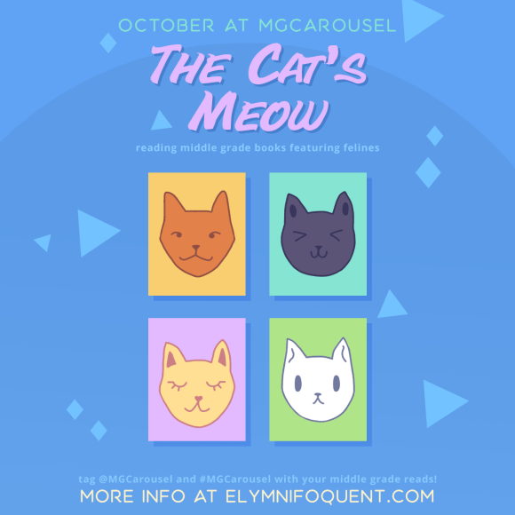 October at Middle Grade Carousel: The Cat's Meow