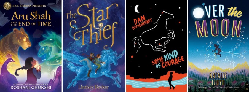 Book covers for Aru Shah and the End of Time by Roshani Chokshi; The Star Thief by Lindsey Becker; Some Kind of Courage by Dan Gemeinhart; and Over the Moon by Natalie Lloyd.