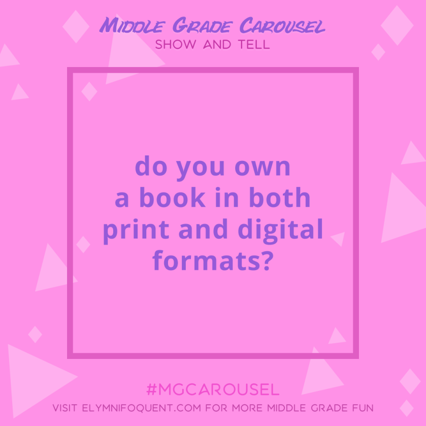 Show and Tell: do you own a book in both print and digital formats?