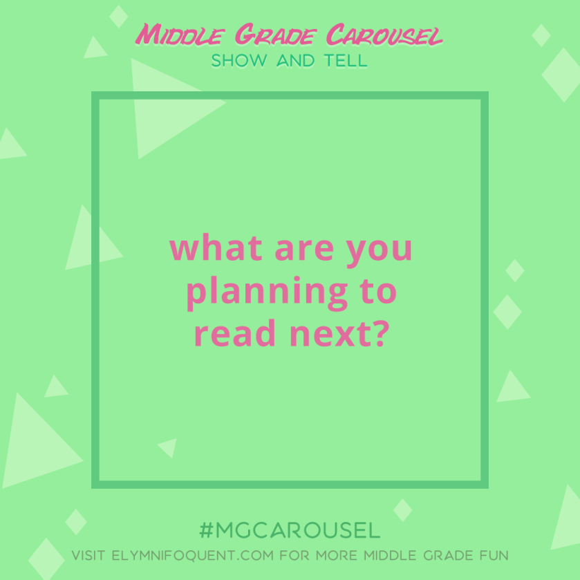 Show and Tell: what are you planning to read next?