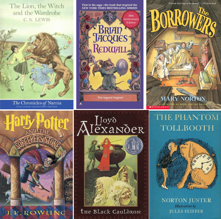 Book covers for The Lion, The Witch, and the Wardrobe by C. S. Lewis; Redwall by Brian Jacques; The Borrowers by Mary Norton; Harry Potter and the Sorcerer's Stone by J. K. Rowling; The Black Cauldron by Lloyd Alexander; and The Phantom Tollbooth by Norton Juster