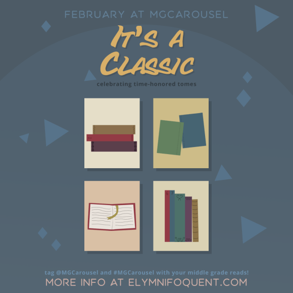 February at Middle Grade Carousel: It's a Classic