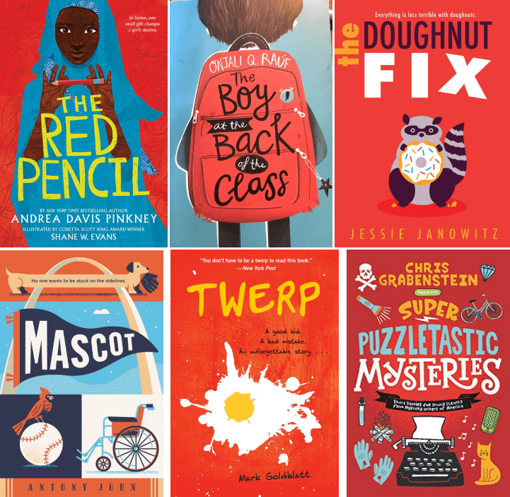 Book covers for The Red Pencil by Andrea Davis Pinkney; The Boy at the Back of the Class by Onjali Q. Rauf; The Doughnut Fix by Jessie Janowitz; MASCOT by Antony John; Twerp by Mark Goldblatt; and Super Puzzletastic Mysteries by Chris Grabenstein