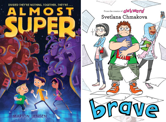 Book covers for Almost Super by Marion Jensen and BRAVE by Svetlana Chmakova