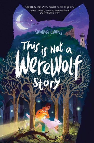 This is Not a Werewolf Story by Sandra Evans