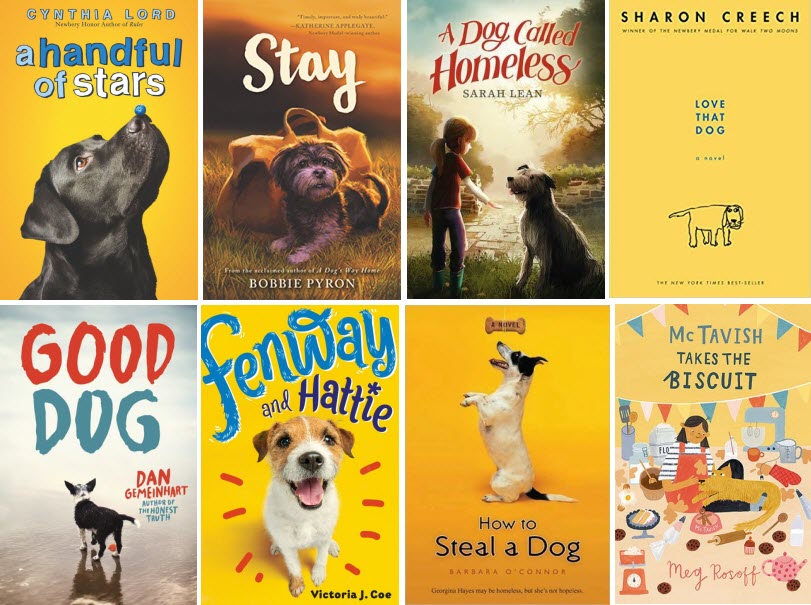 Book covers for A Handful of Stars by Cynthia Lord; Stay by Bobbie Pyron; A Dog Called Homeless by Sarah Lean; Love That Dog by Sharon Creech; Good Dog by Dan Gemeinhard; Fenway and Hattie by Victoria J. Coe; How to Steal a Dog by Barbara O'Connor; and McTavish Takes the Biscuit by Meg Rosoff