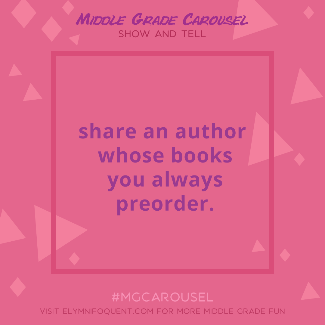 Show & Tell: share an author whose books you always preorder.