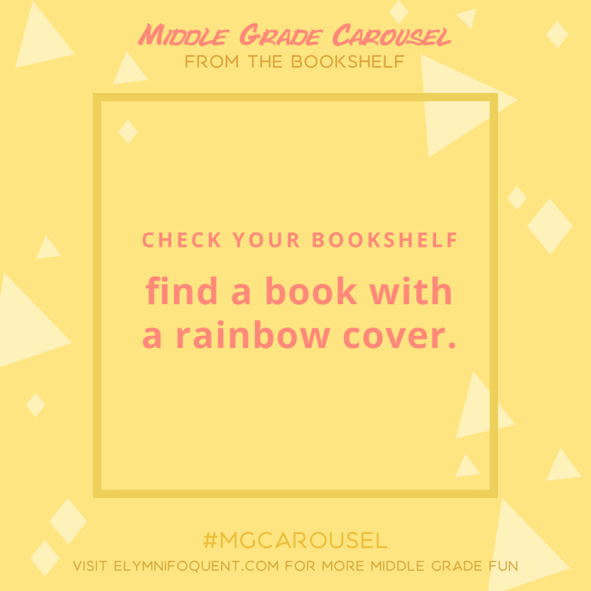 From the Bookshelf: find a book with a rainbow cover.