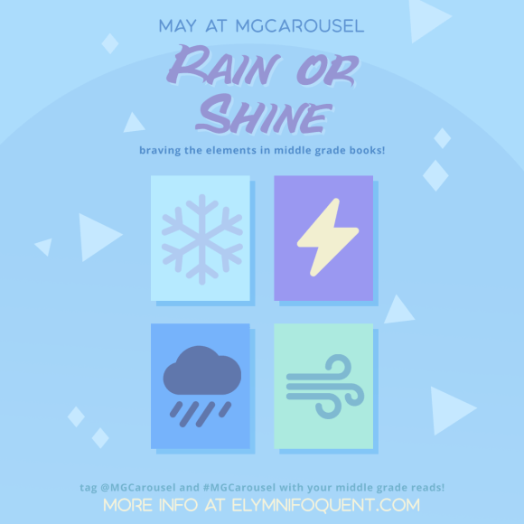 May at Middle Grade Carousel: Rain or Shine