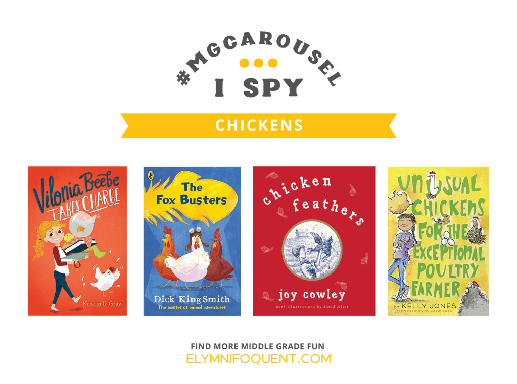 I SPY: Chickens | Featuring Vilonia Beebe Takes Charge by Kristin L. Gray; The Fox Busters by Dick King-Smith; Chicken Feathers by Joy Cowley; and Unusual Chickens for the Exceptional Poultry Farmer by Kelly Jones