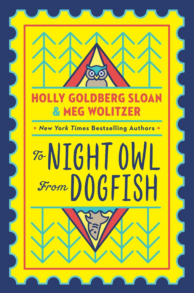 To Night Owl From Dogfish by Holly Gold Sloan & Meg Wolitzer
