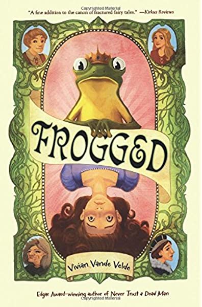 Frogged by Vivian Vande Velde