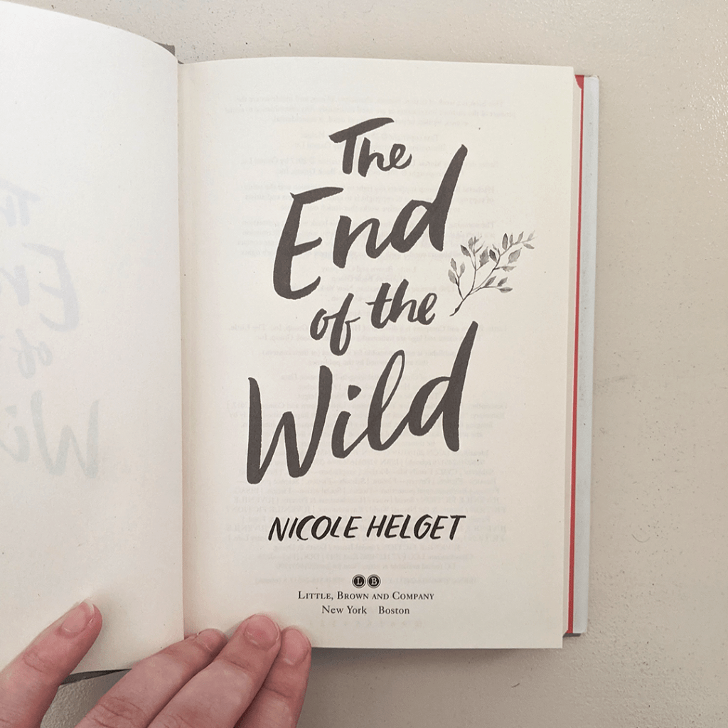 Bookstagram photo features the title page of THE END OF THE WILD by Nicole Helget