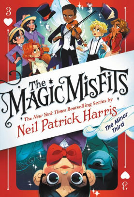 The Magic Misfits: The Minor Third by Neil Patrick Harris