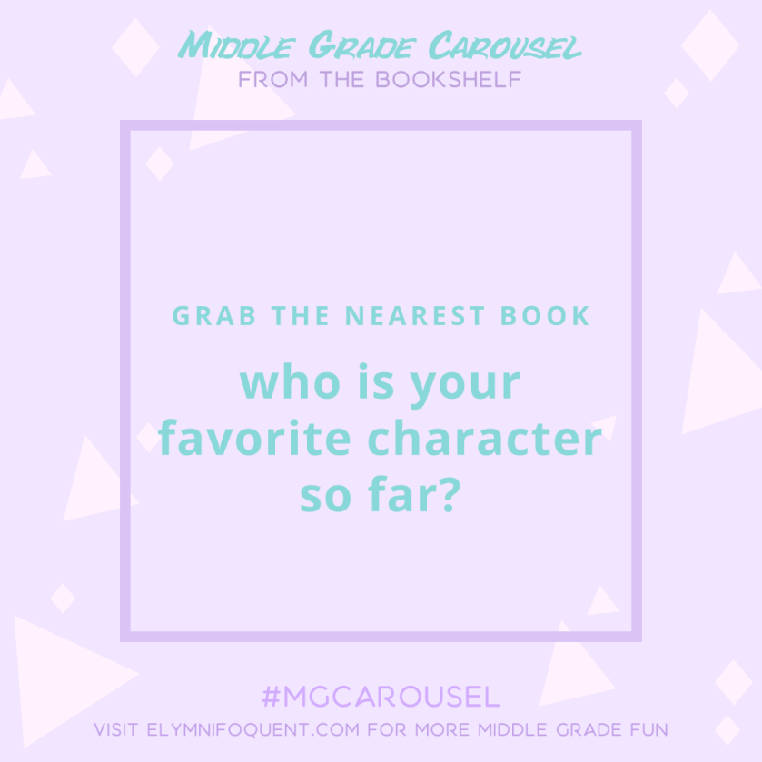 From the Bookshelf: who is your favorite character so far?