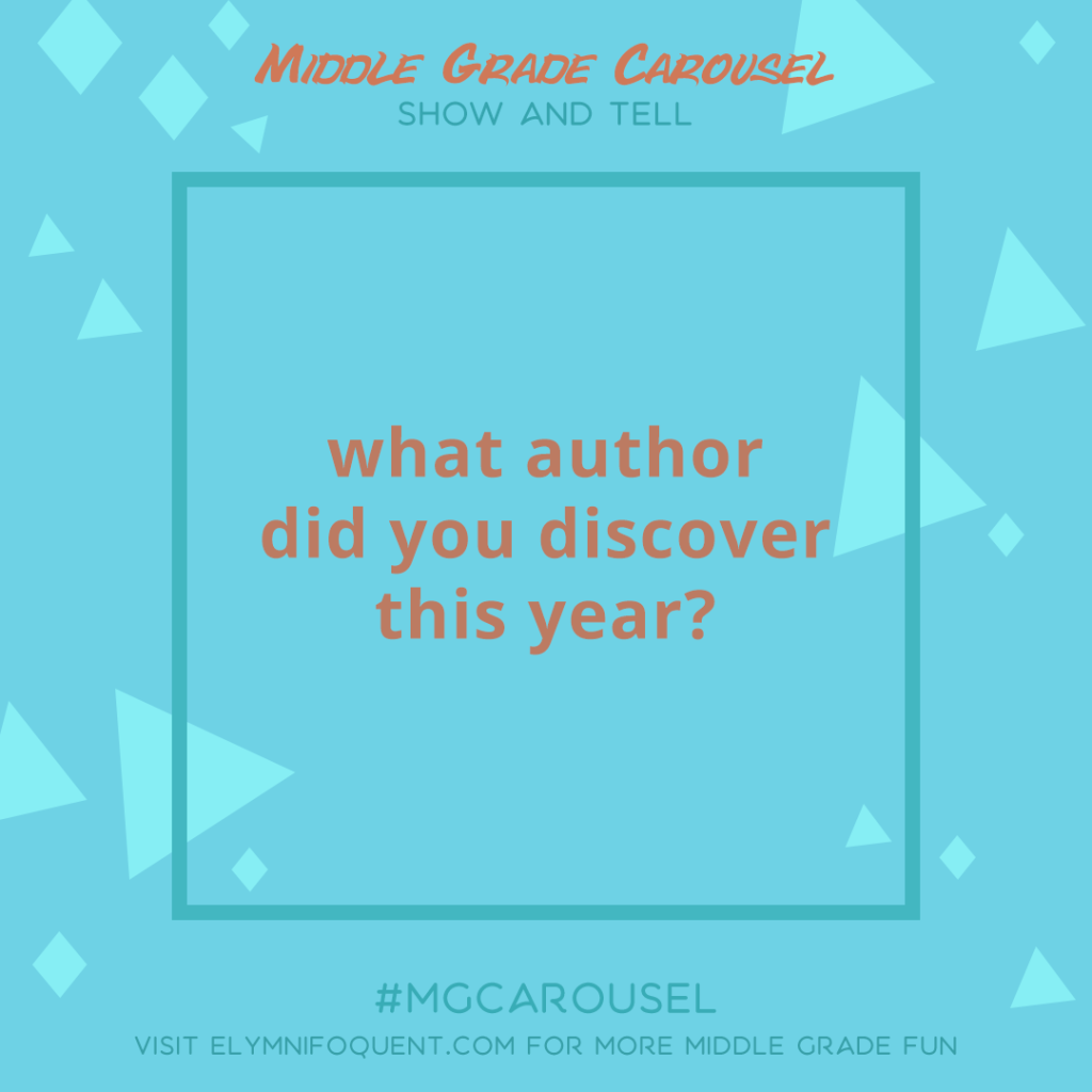 Show and Tell: what author did you discover this year?