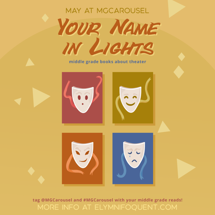 May at Middle Grade Carousel: Your Name in Lights