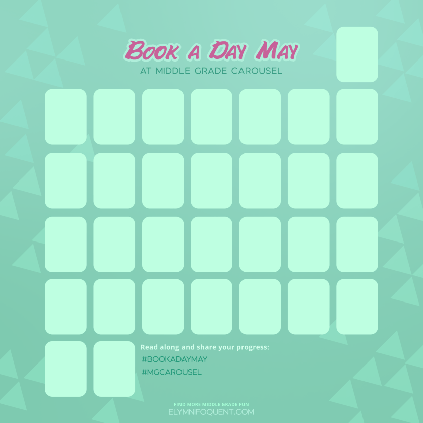 Calendar for Book A Day May 2021 at Middle Grade Carousel