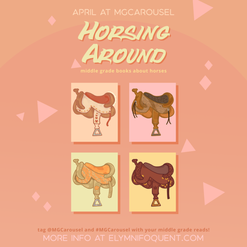 April at Middle Grade Carousel: Horsing Around