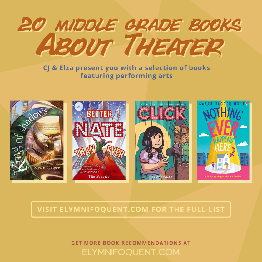 20 Middle Grade books about Theater: CJ and Elza present you with a selection of books featuring performing arts