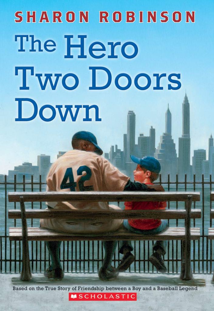 The Hero Two Doors Down by Sharon Robinson