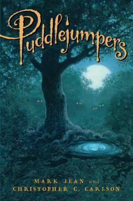 Puddlejumpers by Mark Jean & Christopher C. Carlson