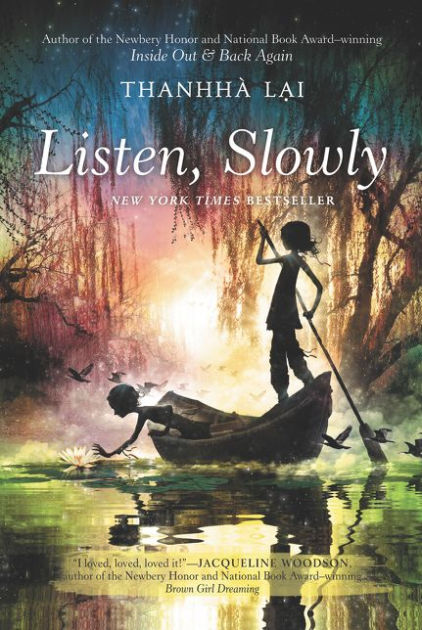 Listen, Slowly by Thanhha Lai