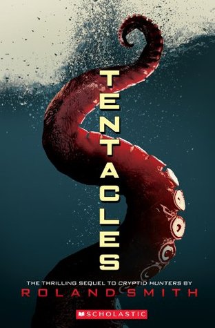 Tentacles by Roland Smith