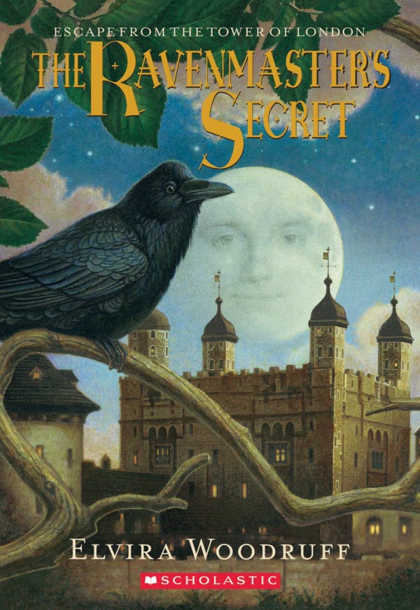 The Ravenmaster's Secret by Elvira Woodruff