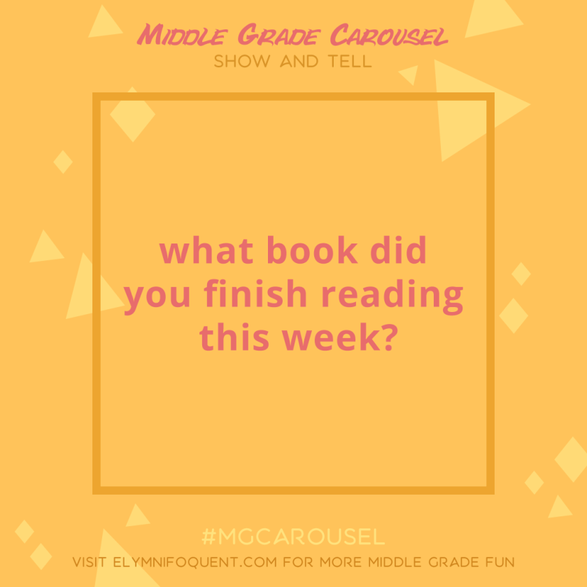 Show and Tell: what book did you finish reading this week?