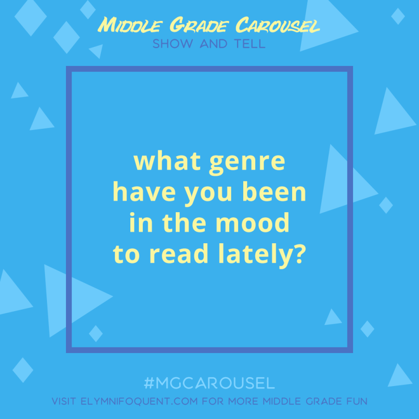 Show and Tell: what genre have you been in the mood to read lately?