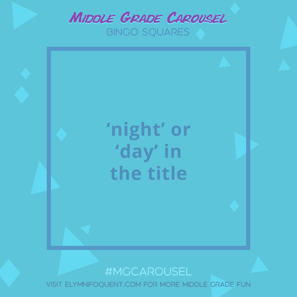 Bingo Squares: 'night' or 'day' in the title