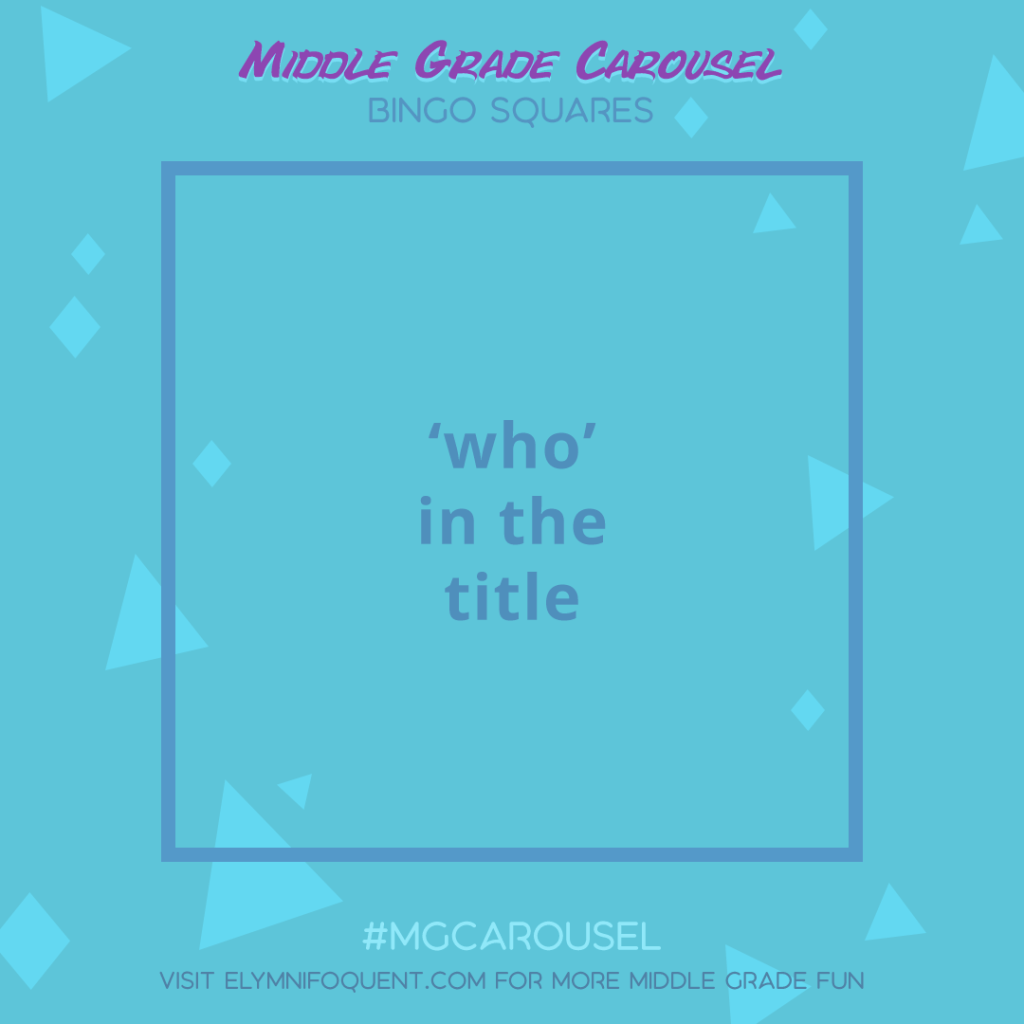 Bingo Squares: 'who' in the title