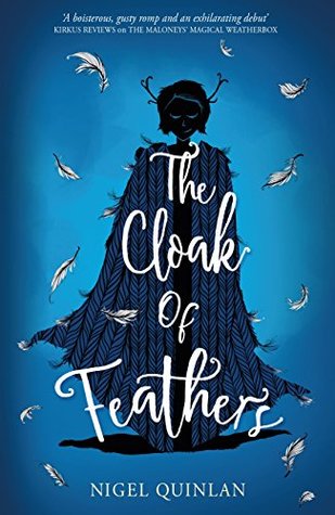 The Cloak of Feathers by Nigel Quinlan