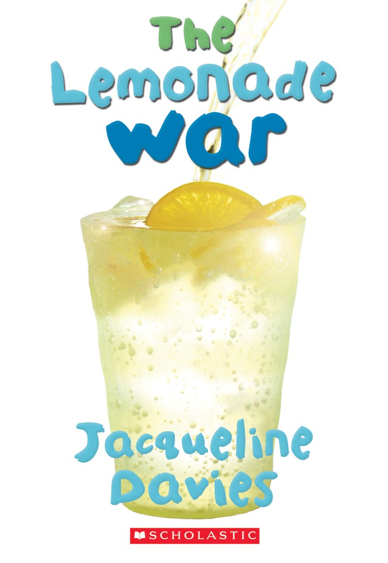 The Lemonade War by Jacqueline Davies