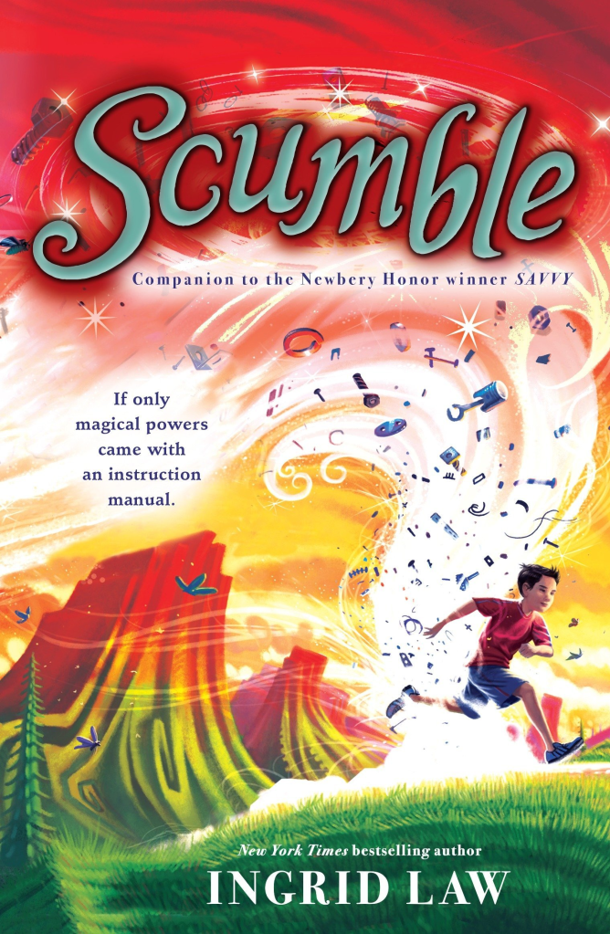 Scumble by Ingrid Law