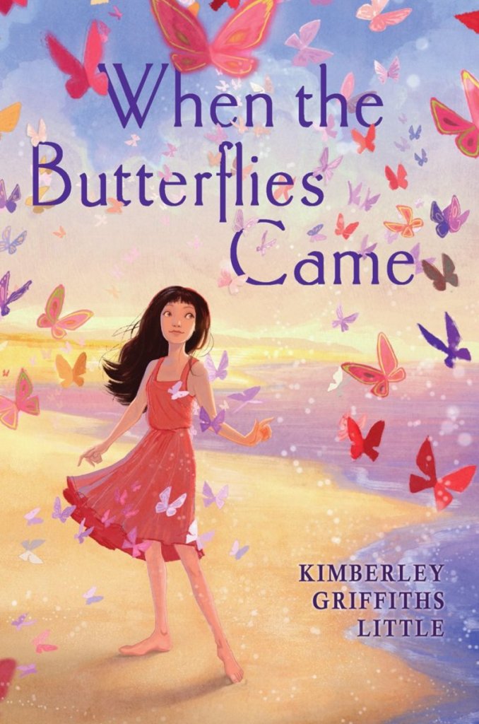 When the Butterflies Came by Kimberley Griffiths Little