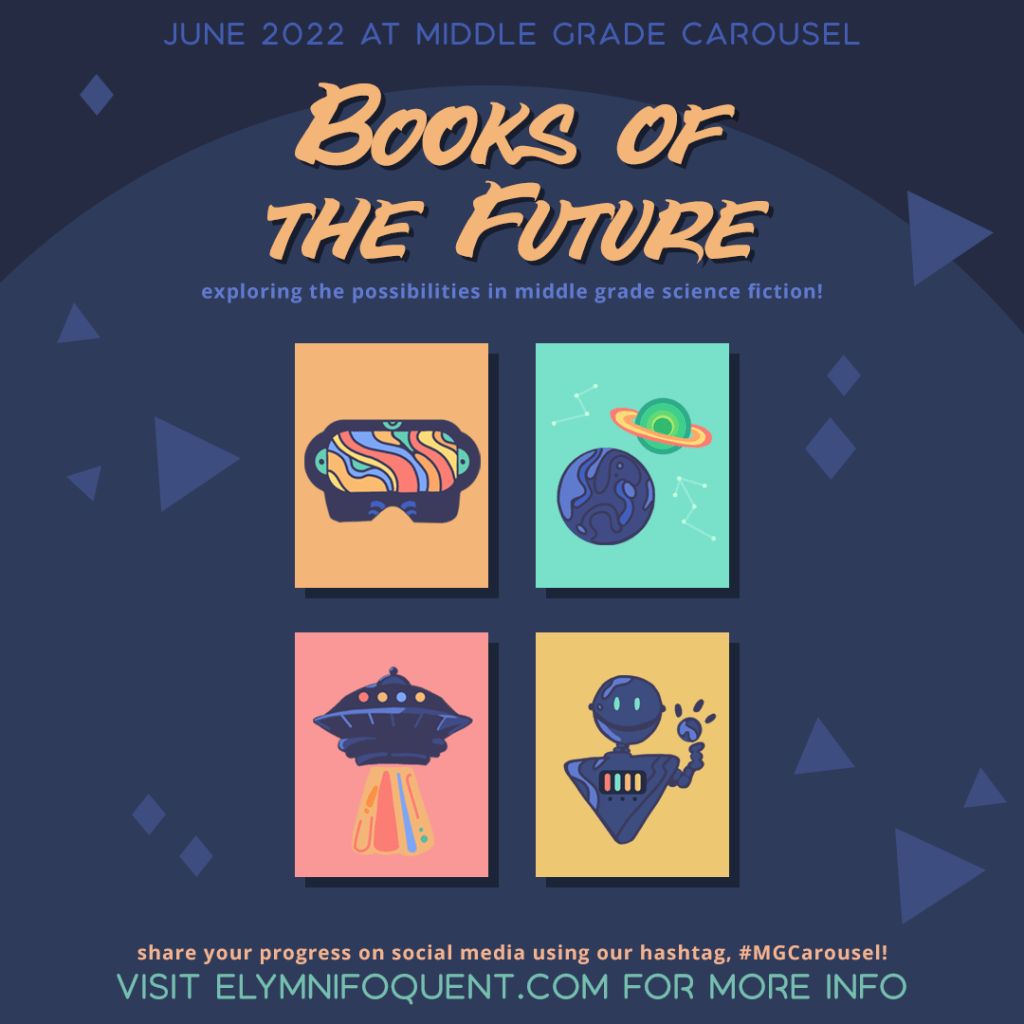 June 2022 at Middle Grade Carousel: Books of the Future