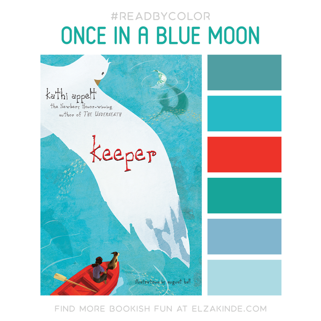 #ReadByColor color palette inspired by the book KEEPER by Kathi Appelt. Find more bookish fun from Elza on her blog at ElzaKinde.com!