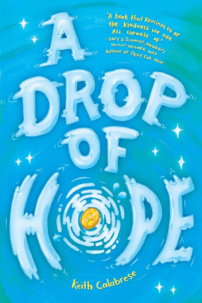 A Drop of Hope by Keith Calabrese